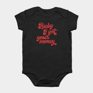 Baby I Got Your Money ▲ 90s Hip Hop Design Baby Bodysuit